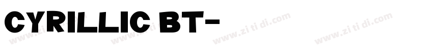 Cyrillic BT字体转换